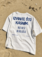 Izvinite što kasnim unisex majica lifestyle